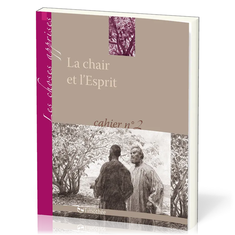 CHAIR ET L'ESPRIT (LA) - CAHIER N°2