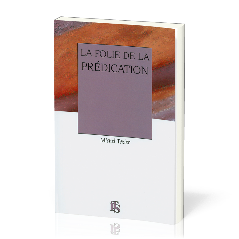 FOLIE DE LA PREDICATION (LA)