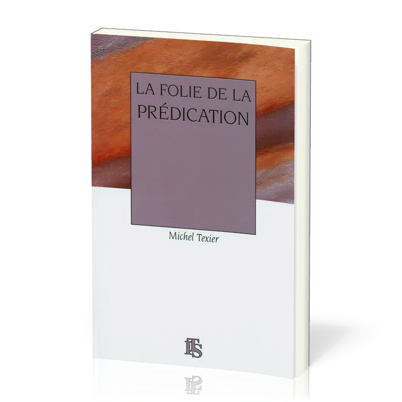 FOLIE DE LA PREDICATION (LA)