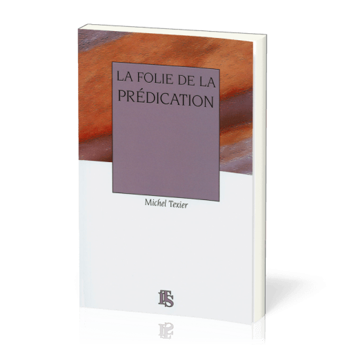 FOLIE DE LA PREDICATION (LA)