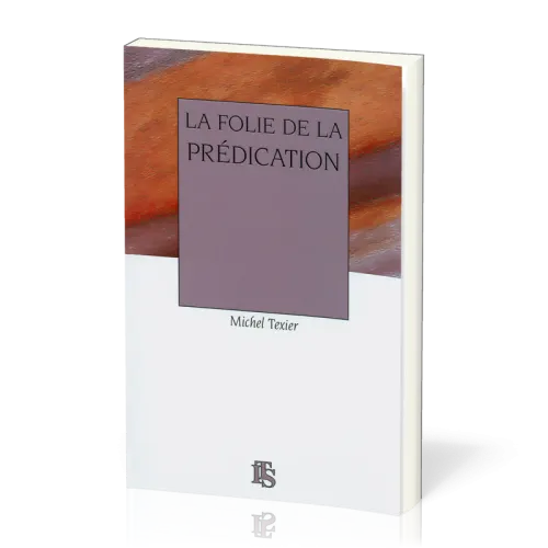 FOLIE DE LA PREDICATION (LA)