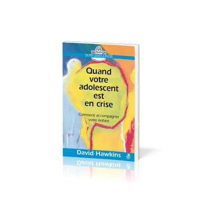 QUAND VOTRE ADOLESCENT EST EN CRISE