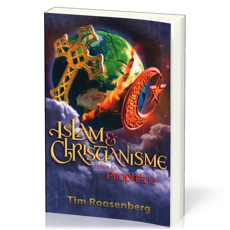 ISLAM ET CHRISTIANISME DANS LA PROPHETIE