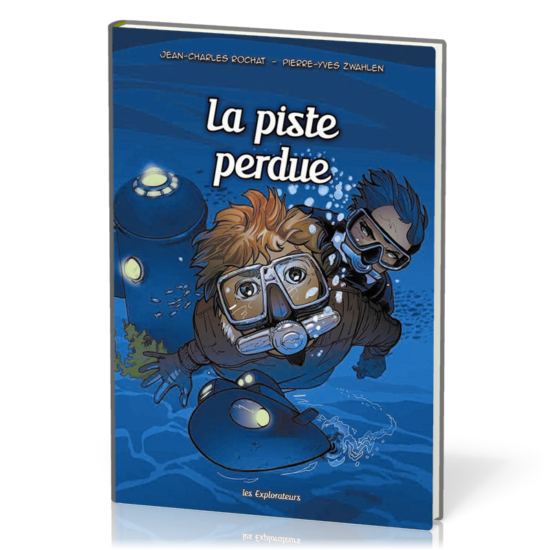 PISTE PERDUE (LA) - BD LES EXPLORATEURS - TOME 3