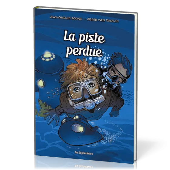 PISTE PERDUE (LA) - BD LES EXPLORATEURS - TOME 3
