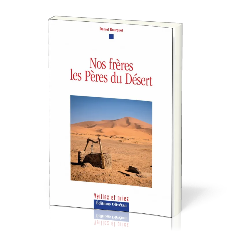 NOS FRERES - LES PERES DU DESERT