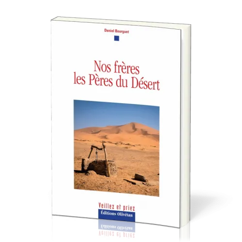 NOS FRERES - LES PERES DU DESERT