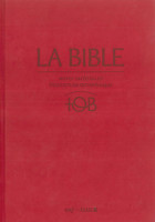 BIBLE TOB 2010 NOTES INTEGRALES RIGIDE SATIN MAT GRENAT ETUI