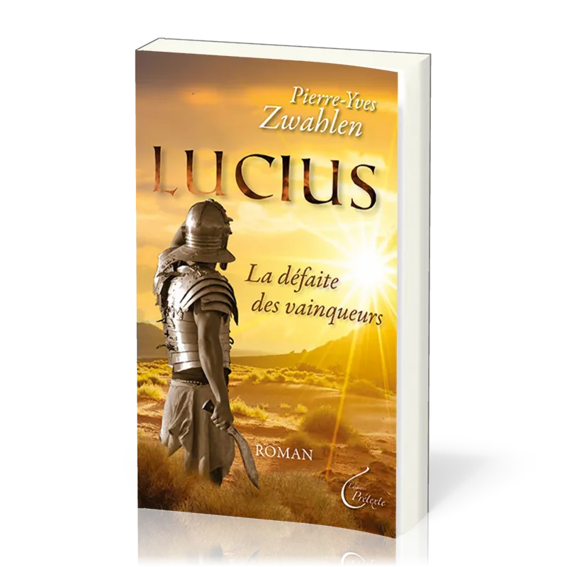 LUCIUS - LA DEFAITE DES VAINQUEURS