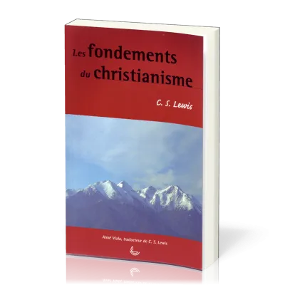 FONDEMENTS DU CHRISTIANISME (LES) 1 ET 2