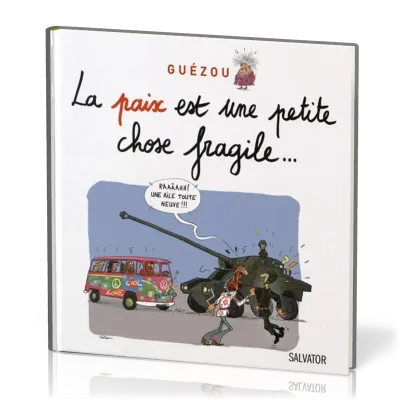PAIX EST UNE PETITE CHOSE FRAGILE (LA)