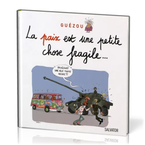 PAIX EST UNE PETITE CHOSE FRAGILE (LA)