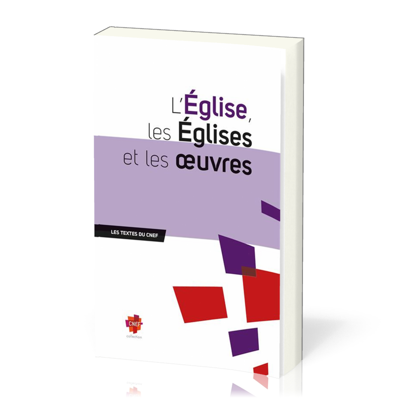 EGLISE, LES EGLISES ET LES OEUVRES (L')