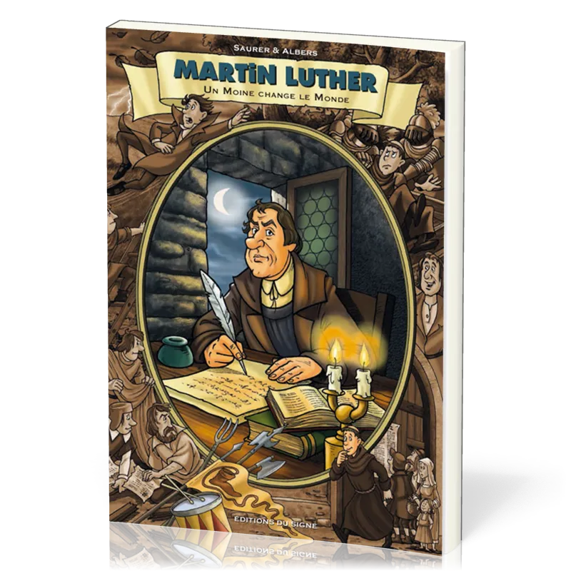 MARTIN LUTHER - UN MOINE CHANGE LE MONDE - BD