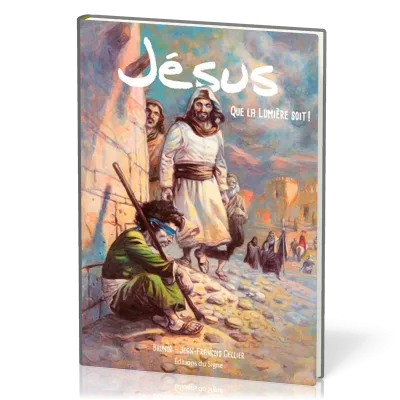 JESUS - QUE LA LUMIERE SOIT !