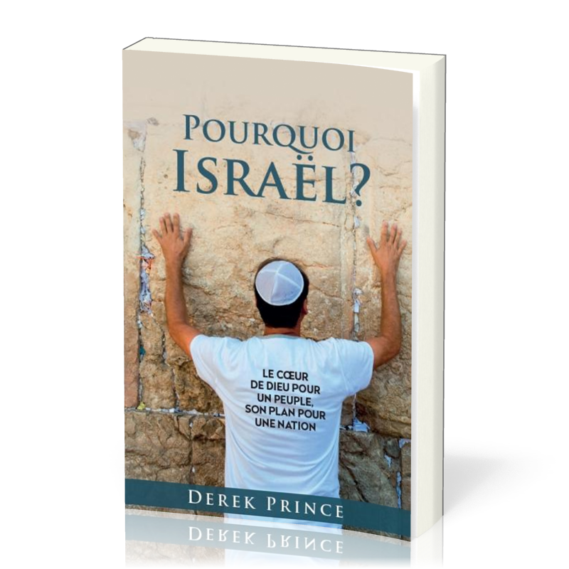 POURQUOI ISRAEL ?