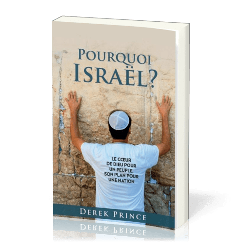 POURQUOI ISRAEL ?