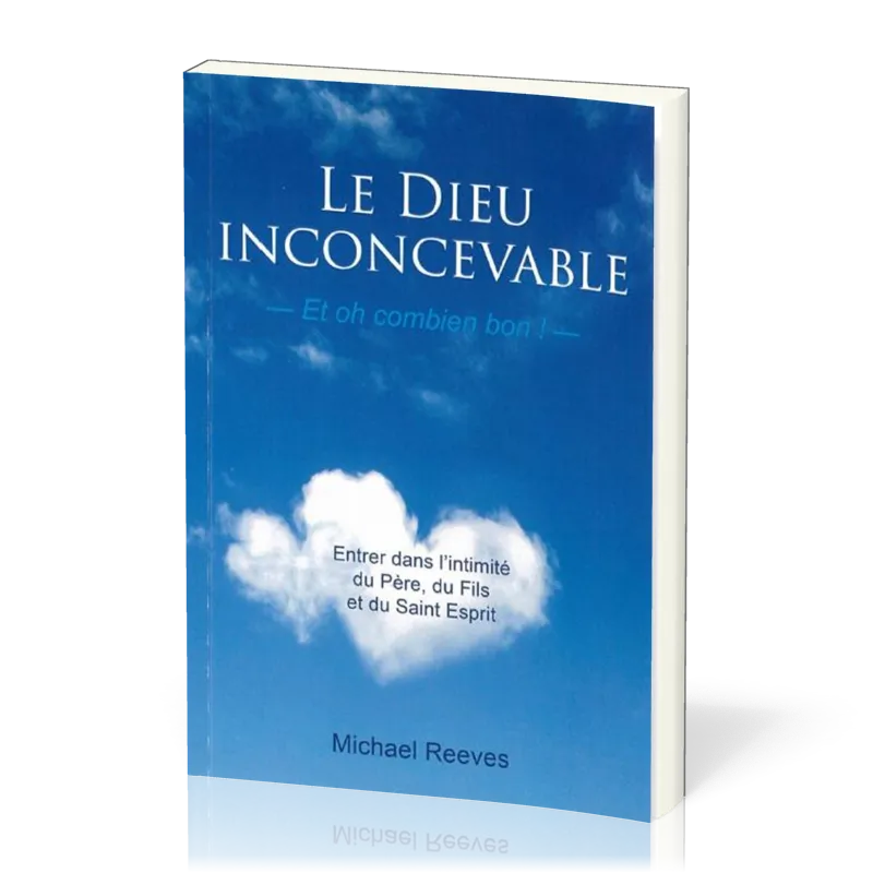 DIEU INCONCEVABLE (LE)
