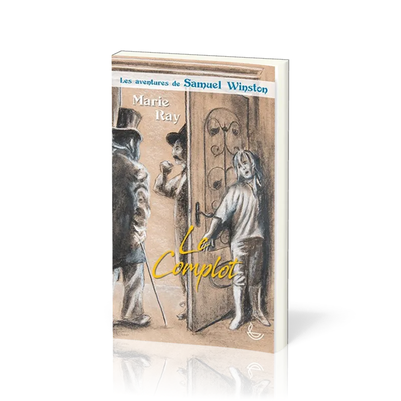 COMPLOT (LE) - LES AVENTURES DE SAMUEL WINSTON - VOL. 2  10-12 ANS