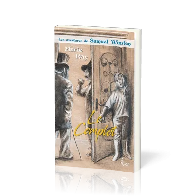 COMPLOT (LE) - LES AVENTURES DE SAMUEL WINSTON - VOL. 2  10-12 ANS