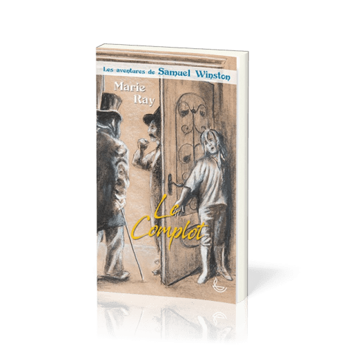 COMPLOT (LE) - LES AVENTURES DE SAMUEL WINSTON - VOL. 2  10-12 ANS