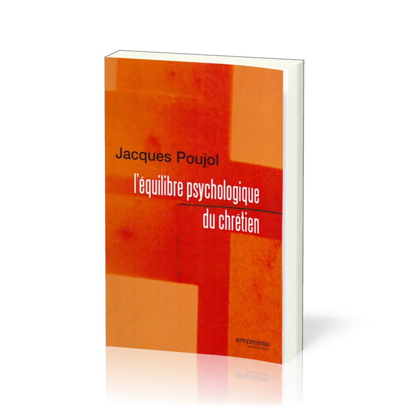 EQUILIBRE PSYCHOLOGIQUE DU CHRETIEN (L')