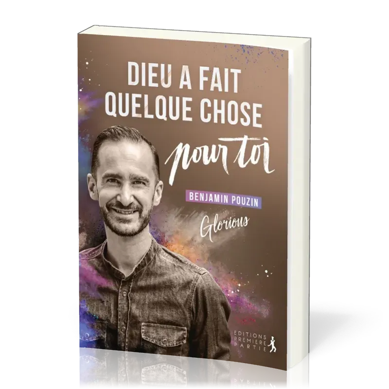 DIEU A FAIT QUELQUE CHOSE POUR TOI