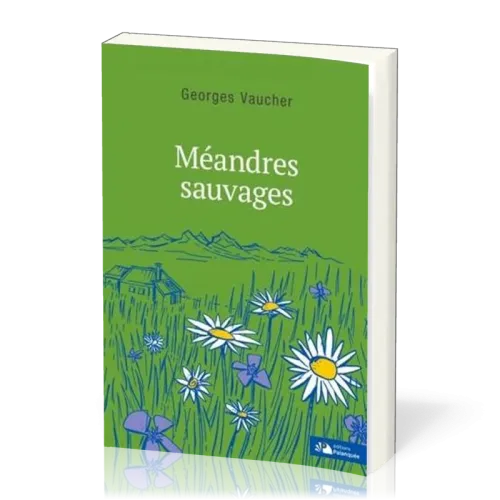 MEANDRES SAUVAGES