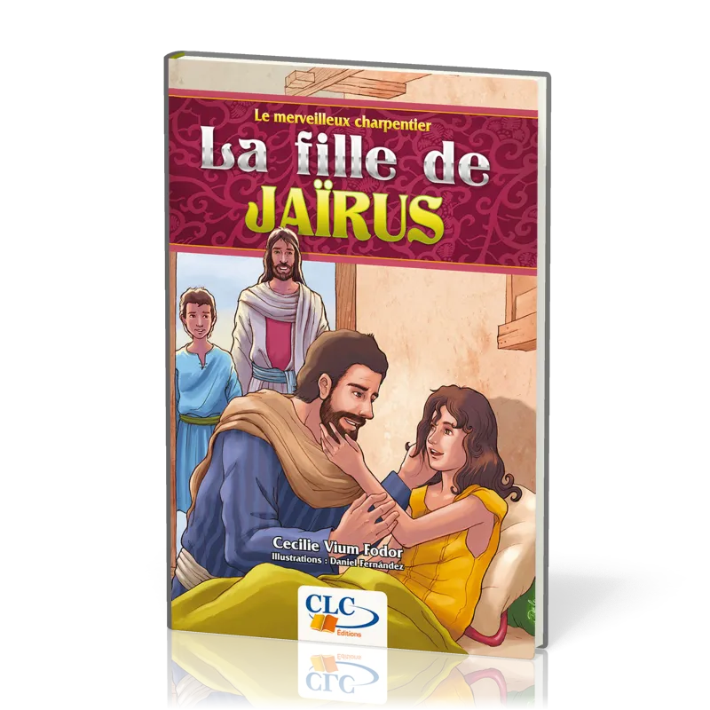 FILLE DE JAIRUS (LA) - LE MERVEILLEUX CHARPENTIER