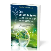ETRE SEL DE LA TERRE DANS UN MONDE EN MUTATION
