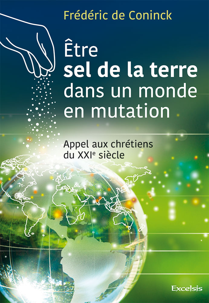 ETRE SEL DE LA TERRE DANS UN MONDE EN MUTATION