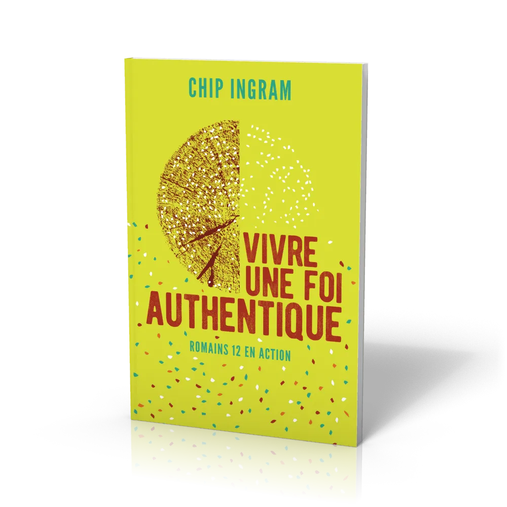 VIVRE UNE FOI AUTHENTIQUE-ROMAINS 12 EN ACTION