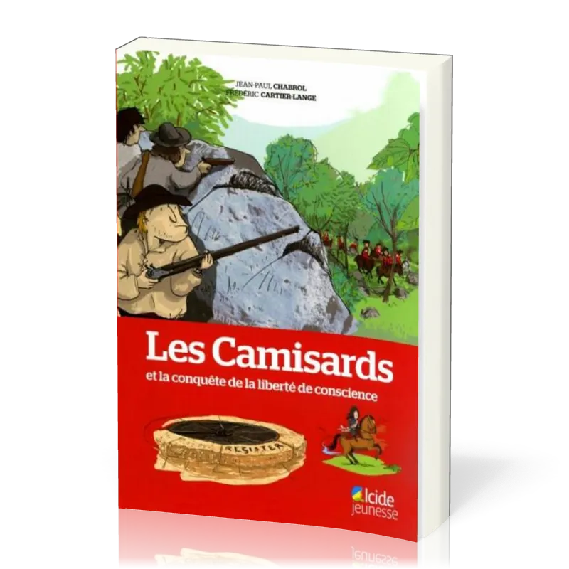 CAMISARDS ET LA LIBERTE DE CONSCIENCE (LES)