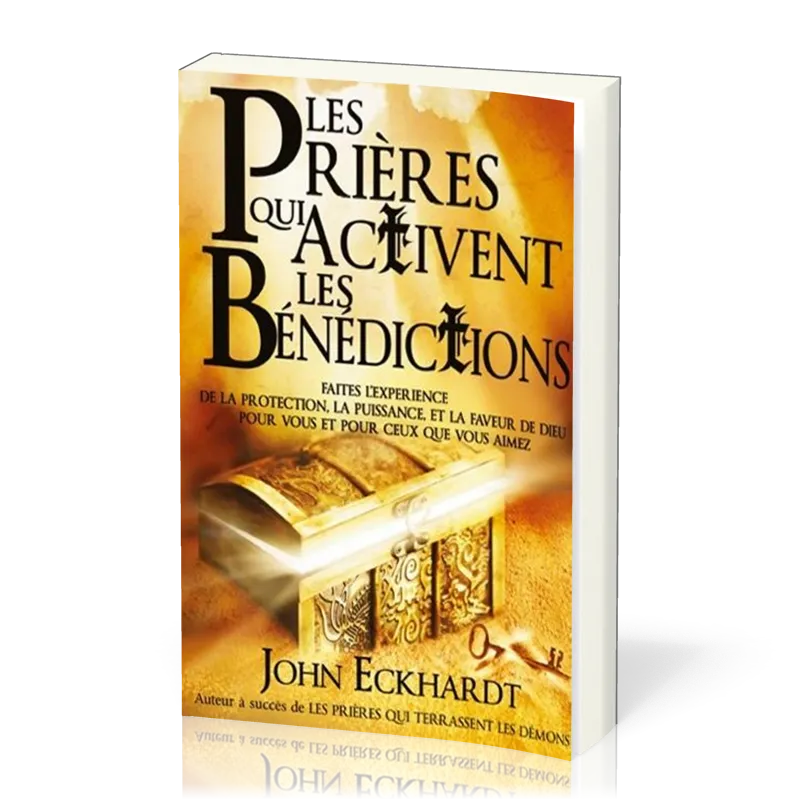 PRIERES QUI ACTIVENT LES BENEDICTIONS