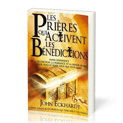 PRIERES QUI ACTIVENT LES BENEDICTIONS