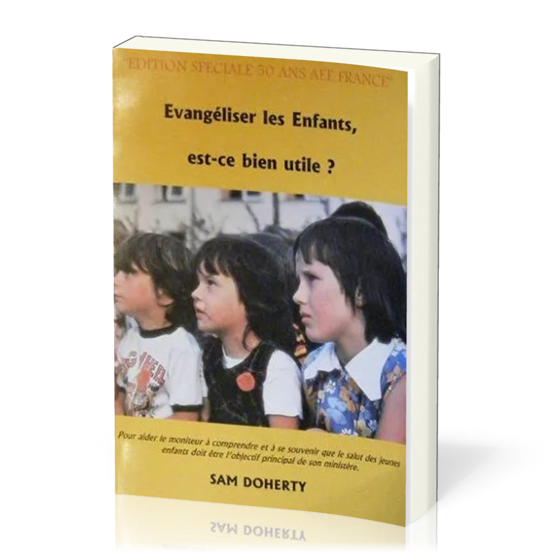 EVANGELISER LES ENFANTS EST CE BIEN UTILE ?