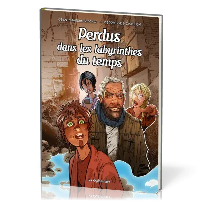PERDUS DANS LES LABYRINTHES DU TEMPS - BD LES EXPLORATEURS - TOME 6