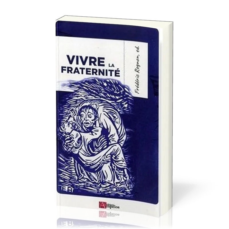 VIVRE LA FRATERNITE