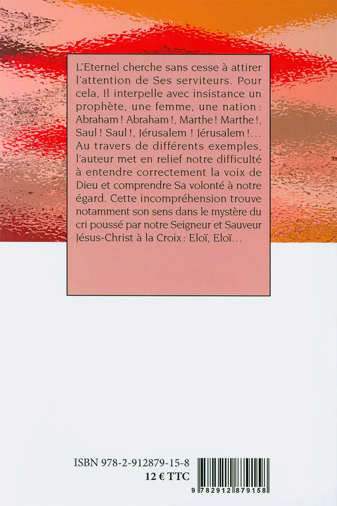 QUAND DIEU ATTIRE NOTRE ATTENTION