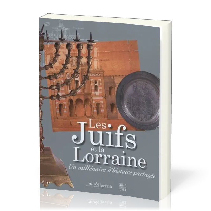 JUIFS ET LA LORRAINE (LES)