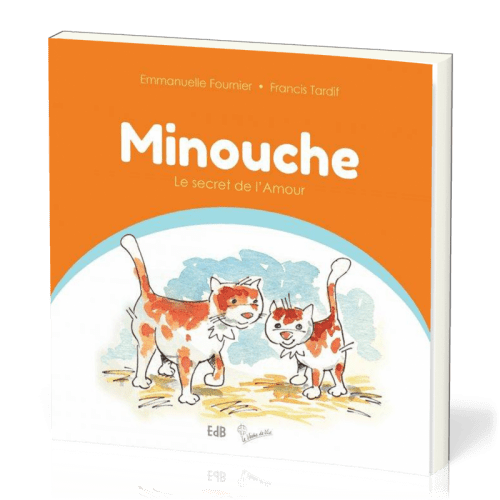 MINOUCHE LE SECRET DE L'AMOUR