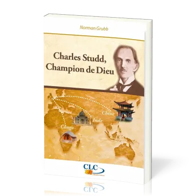 CHARLES STUDD CHAMPION DE DIEU