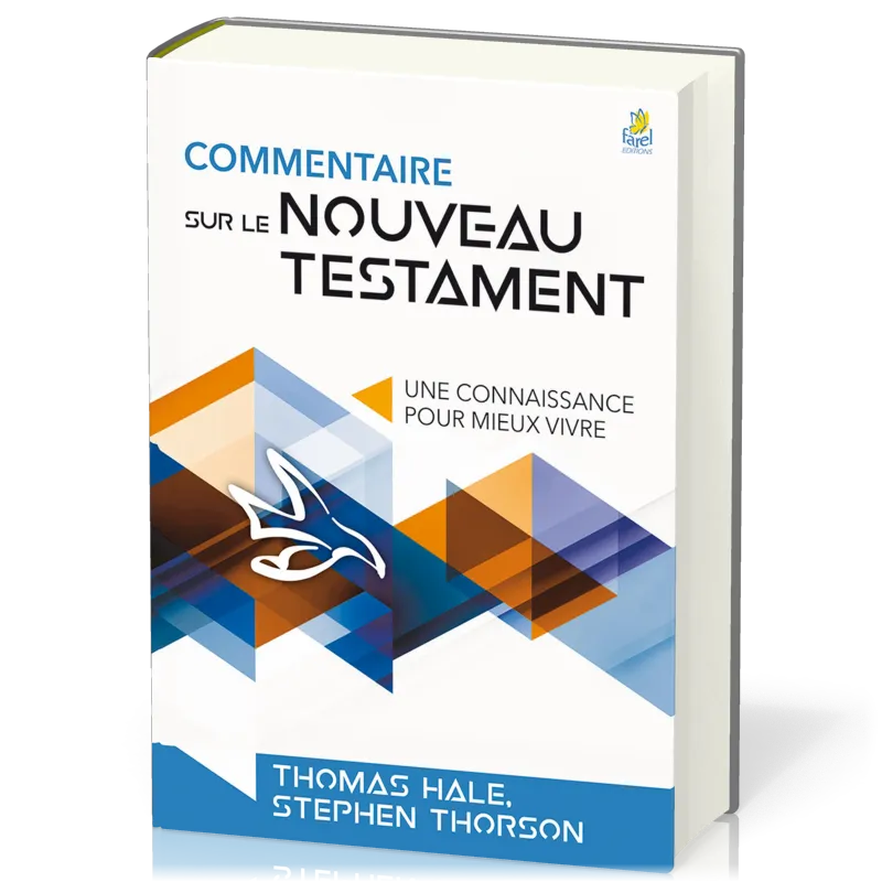 COMMENTAIRE SUR LE NOUVEAU TESTAMENT - NELLE EDITION