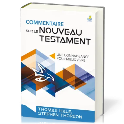 COMMENTAIRE SUR LE NOUVEAU TESTAMENT - NELLE EDITION