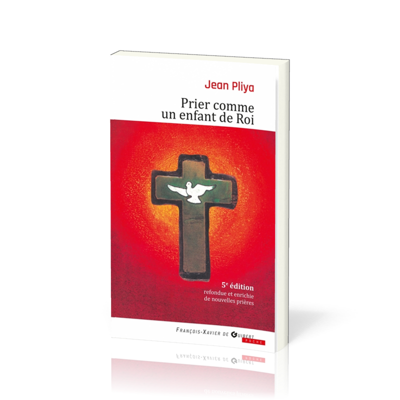 PRIER COMME UN ENFANT DE ROI - NELLE EDITION