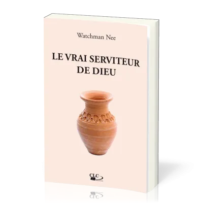 VRAI SERVITEUR DE DIEU (LE) NELLE EDITION