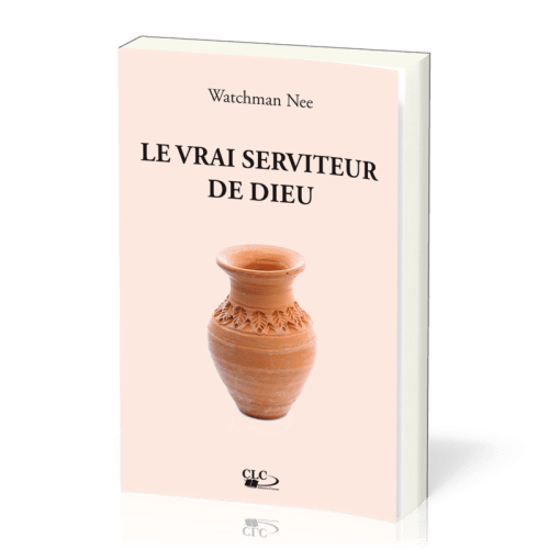 VRAI SERVITEUR DE DIEU (LE) NELLE EDITION