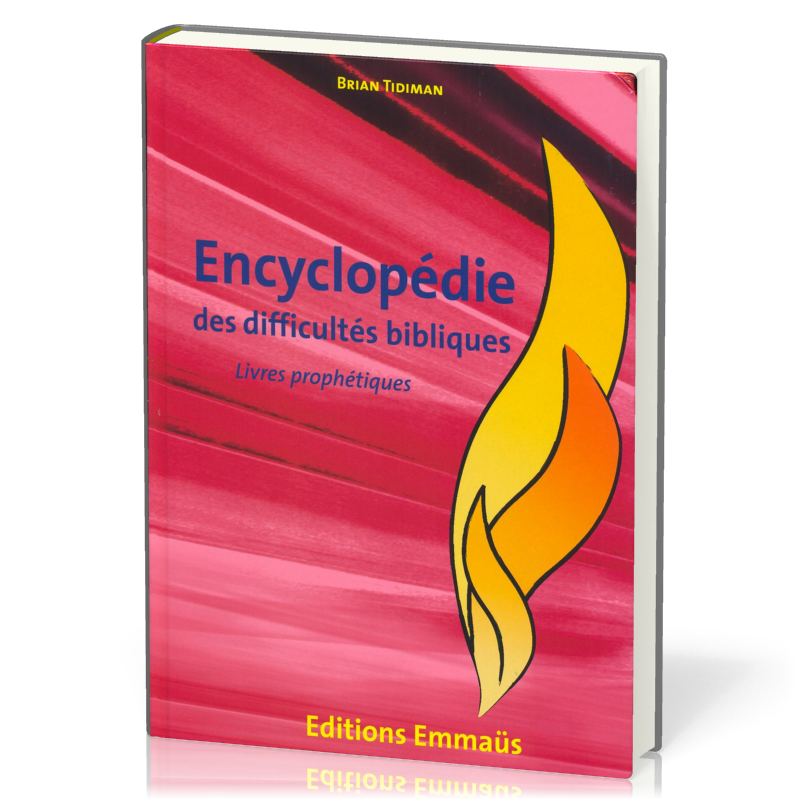 ENCYCLOPEDIE DES DIFFICULTES BIBLIQUES VOL. 4 AT - LIVRES PROPHETIQUES
