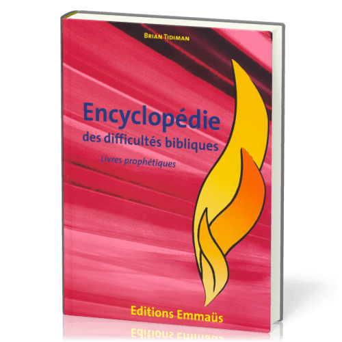 ENCYCLOPEDIE DES DIFFICULTES BIBLIQUES VOL. 4 AT - LIVRES PROPHETIQUES