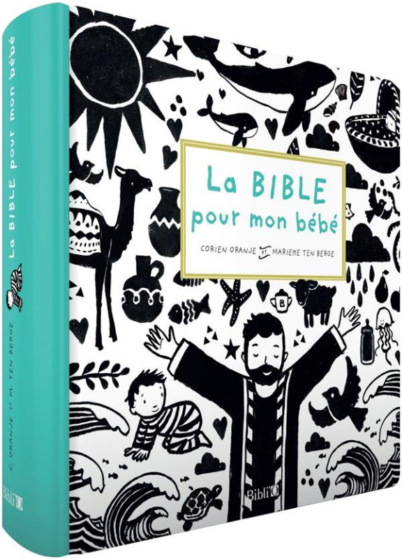 BIBLE POUR MON BEBE (LA) TEN BERGE MARIEKE/ORANJE CORIE Certitude